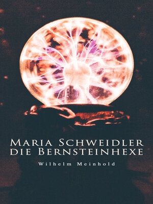 cover image of Maria Schweidler, die Bernsteinhexe